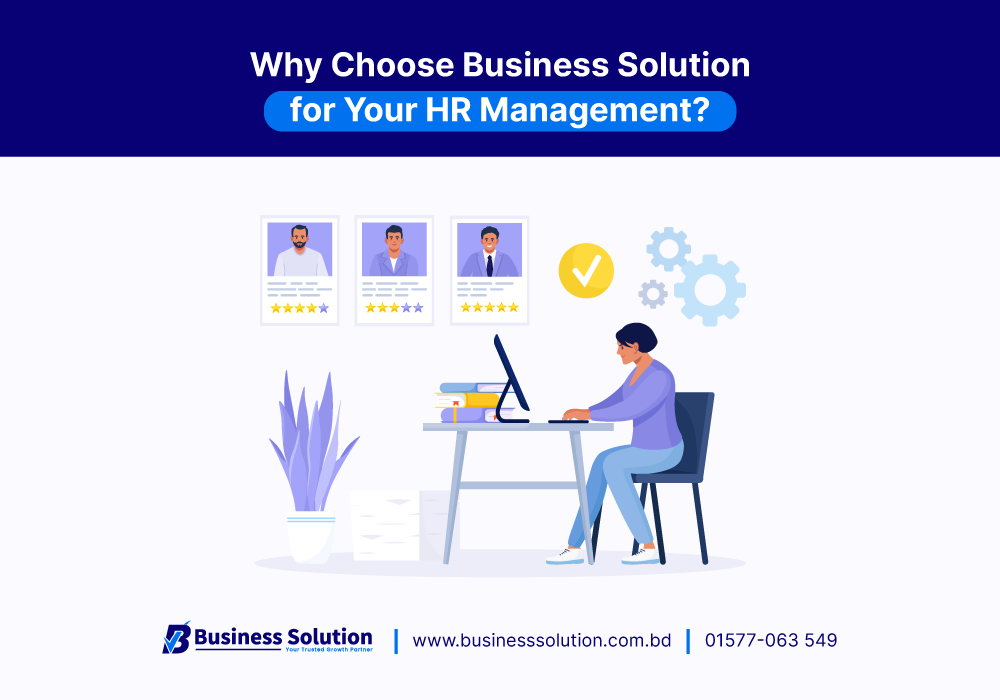  Why Choose Business Solution for Your HR Management?