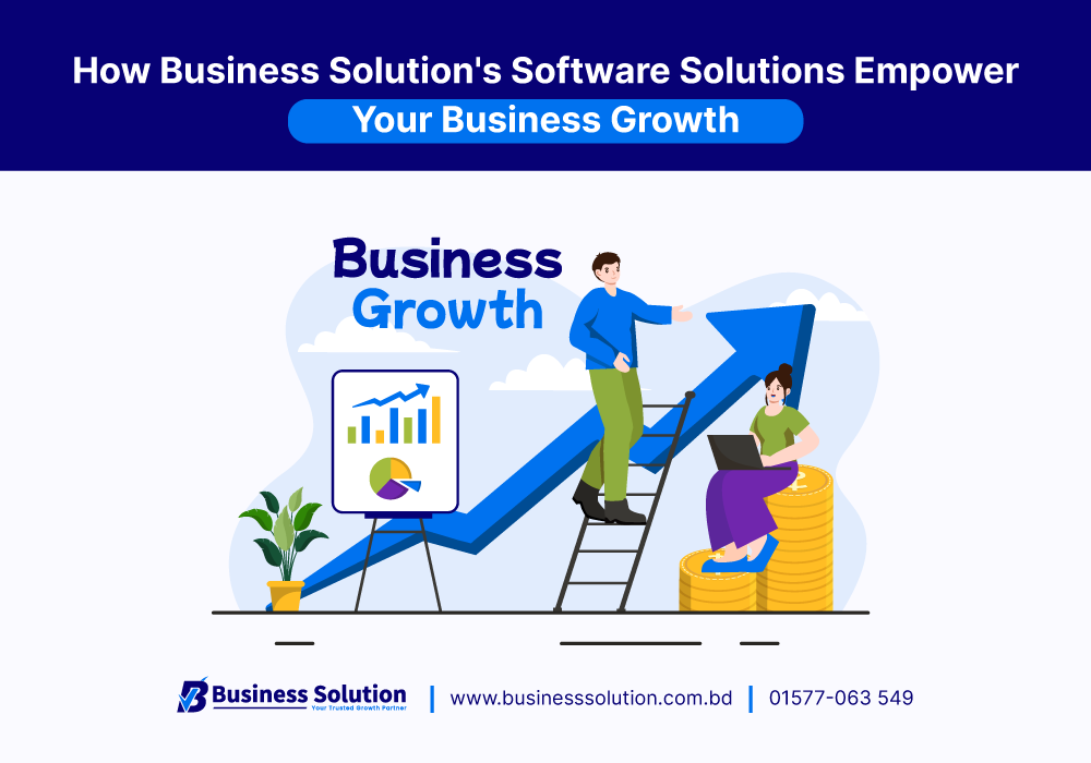  How Business Solution's Software Solutions Empower Your Business Growth