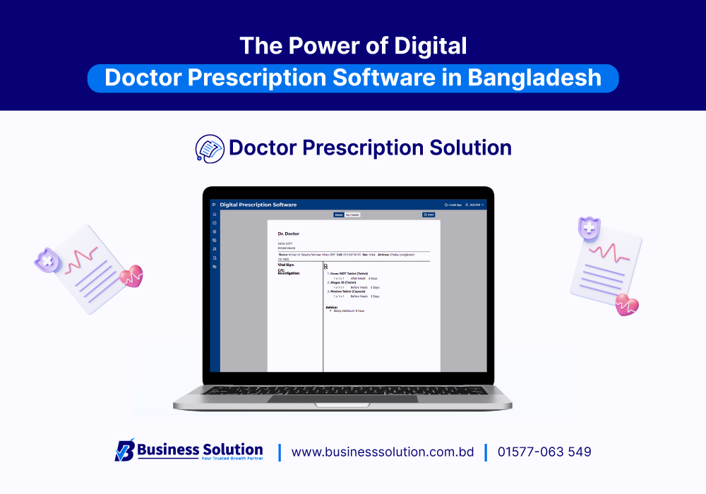  The Power of Digital Doctor Prescription Software in Bangladesh